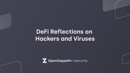 DeFi Reflections on Hackers and Viruses