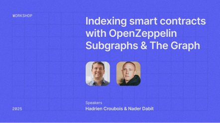 Indexing Smart Contracts with OpenZeppelin Subgraphs & The Graph