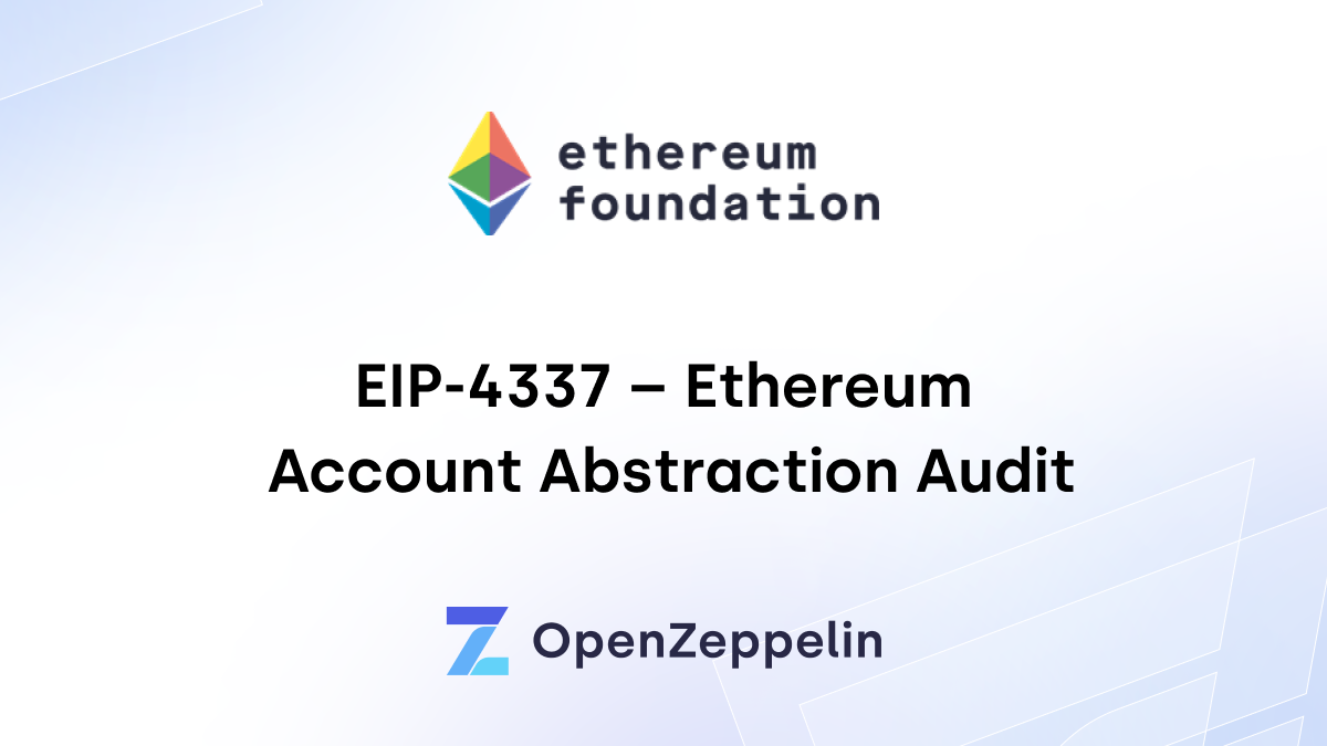 EIP-4337 - Ethereum Account Abstraction Audit - OpenZeppelin blog