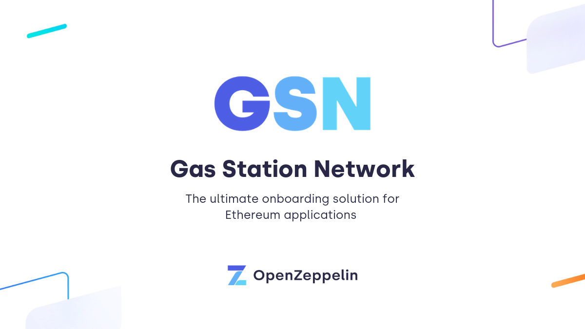 GSN: The Ultimate Ethereum Onboarding Solution - OpenZeppelin blog