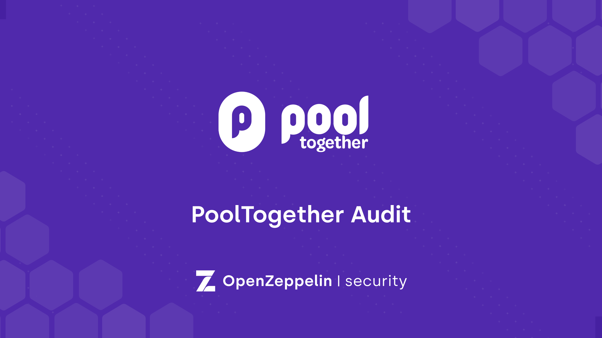PoolTogether Audit - OpenZeppelin blog