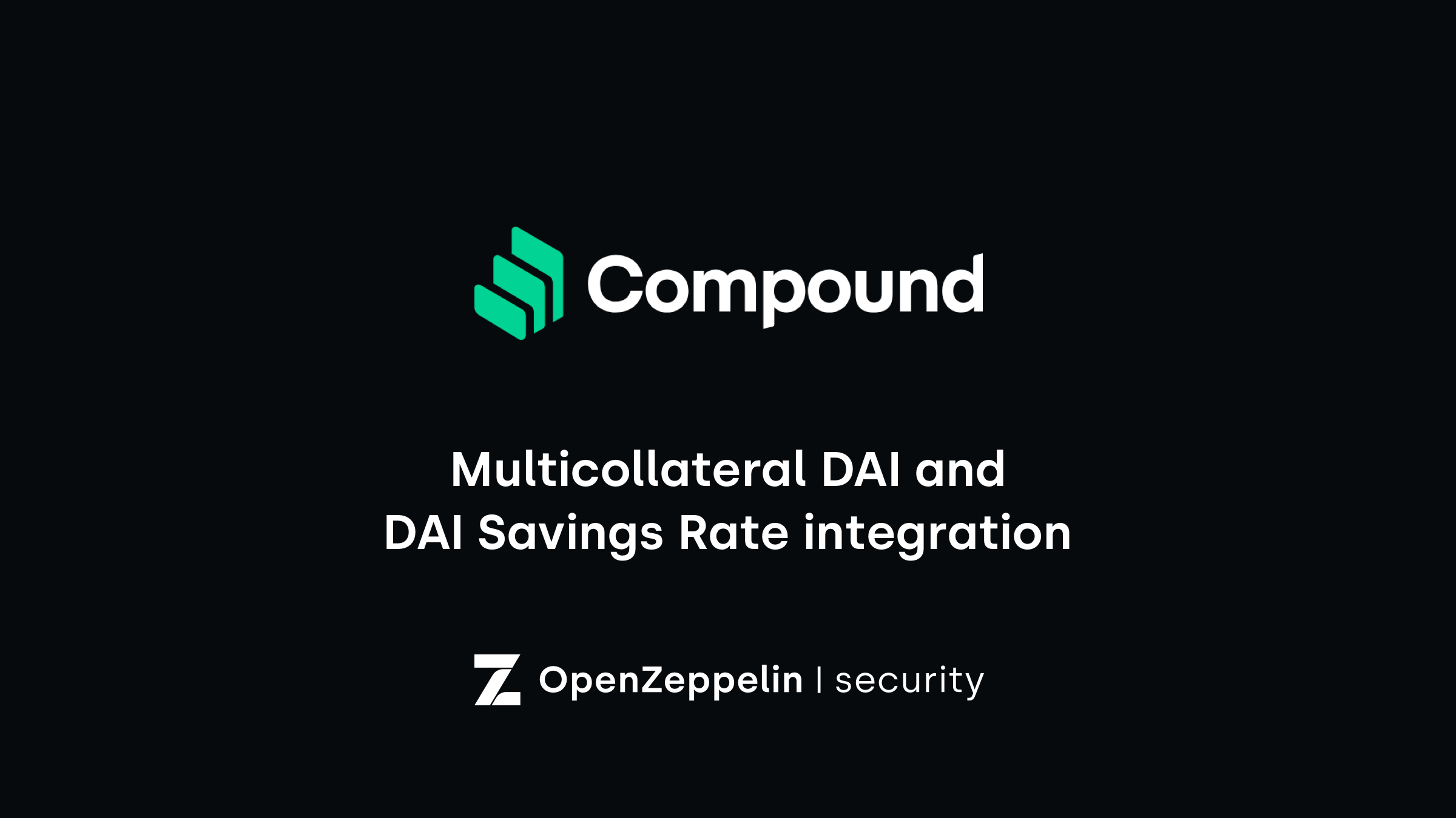 Compound Finance - MCD & DSR Integration - OpenZeppelin blog