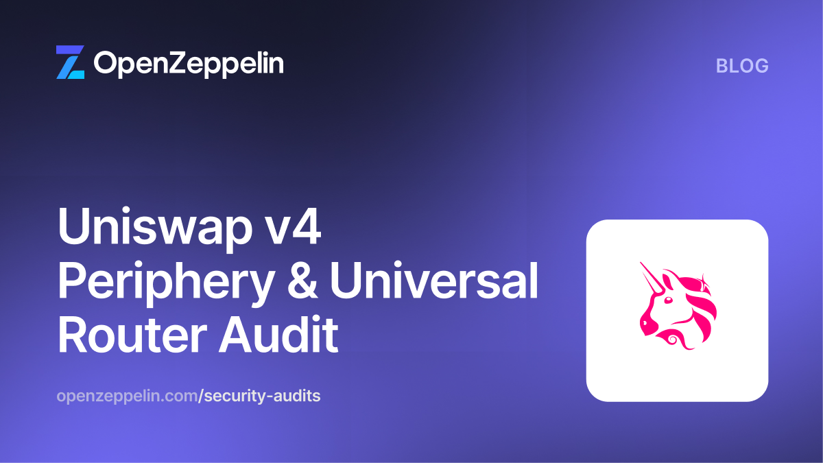 Uniswap v4 Periphery and Universal Router Audit
